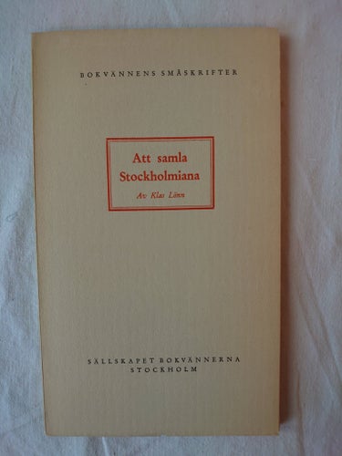Att samla Stockholmiana. Lönn, Klas. 1950.