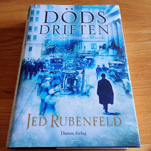 Dödsdriften av Jed Rubenfeld, Inbunden, Toppskick!