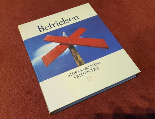 Befrielsen - Stora Boken Om Kristen Tro - mycket fint skick, fynd!