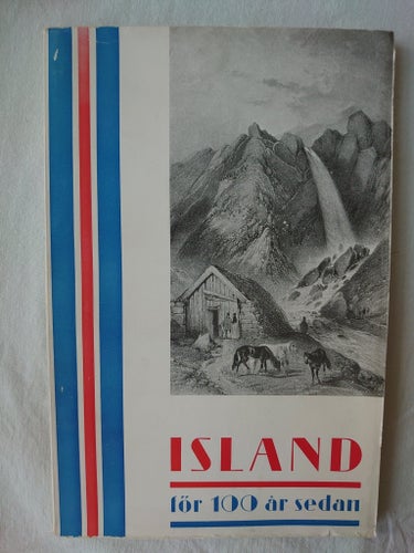 Island för 100 år sedan. Skrifter utgivna av samfundet Sverige – Island 4. 1934.