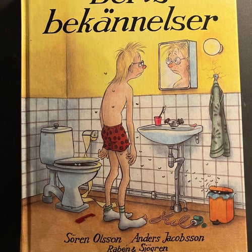 Berts bekännelser av Sören Olsson och Anders Jacobsson