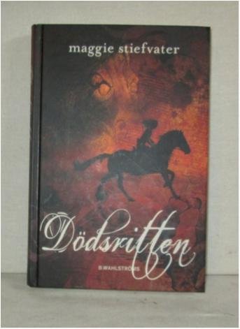 Dödsritten  Maggie  Stiefvater