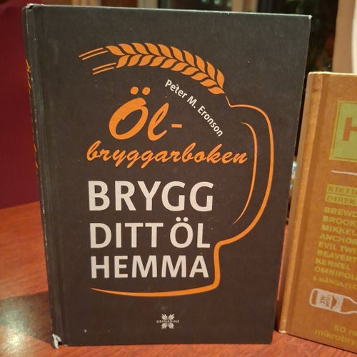 Öl-bryggarboken Brygg Ditt Öl Hemma & Hantverksöl, Peter M. Eronson, Euan