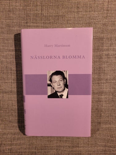 Nässlorna Blomma av Harry Martinson, 1991