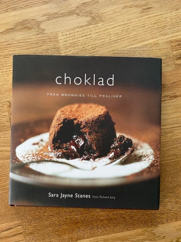 Choklad Från Brownies Till Praliner av Sara Jayne Stanes Nyskick