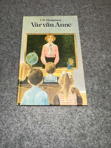 L.M. Montgomery - Vår vän Anne - Anne på Grönkulla
