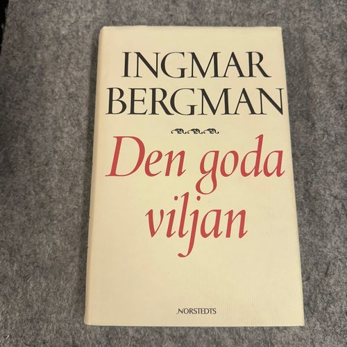Ingmar Bergman - Den goda viljan