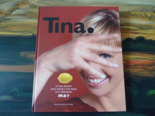 TINA, 67 NYA RECEPT, 2003, BOK