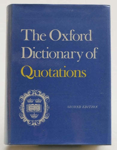 The concise Oxford dictionary of quotations.