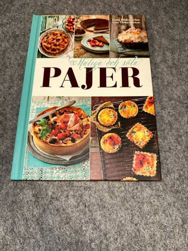 Lena Söderström - Matiga och söta Pajer