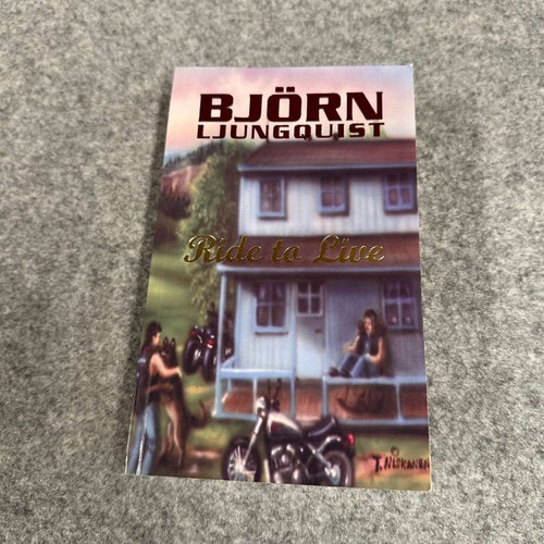 Björn Ljungquist - Ride to Live