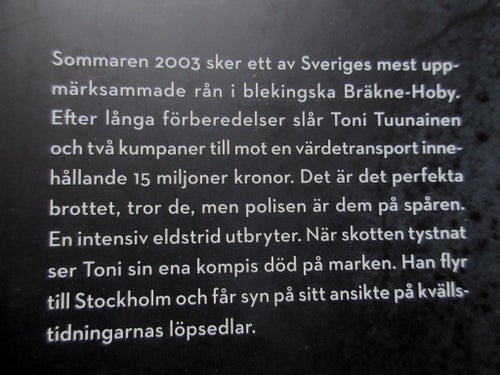 Inbunden bok: Jag var Sveriges mest jagade rånare. Toni Tuunainen. Sann story.