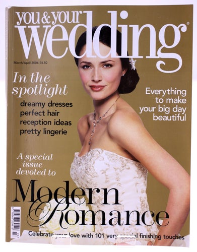 You & Your Wedding Magazine March/April 2006-Modern Romance issue-NEW-860g