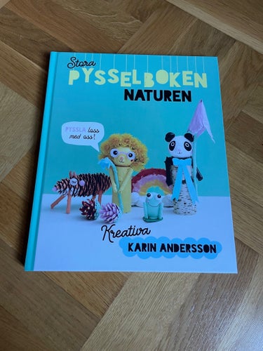 Stora Pysselboken Naturen av Kreativa Karin Andersson, 2021