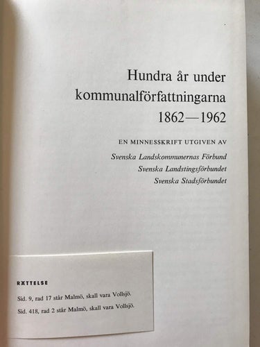 HUNDRA ÅR UNDER KOMMUNALFÖRFATTNINGARNA 1862-1962
