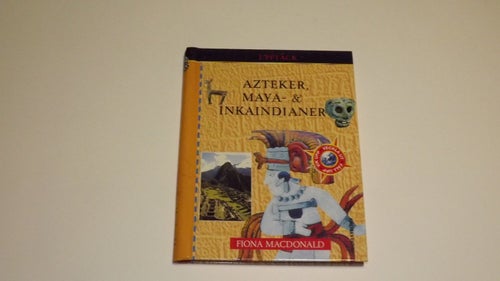 AZTEKER, MAYA- & INKAINDIANER - Fiona MacDonald