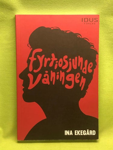 Fyrtiosjunde våningen / Ekegård, Ina