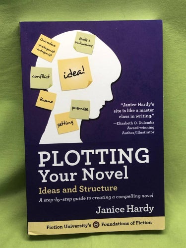 Plotting Your Novel: Ideas and Structure (Foundations of Fiction) / Hardy, Jan