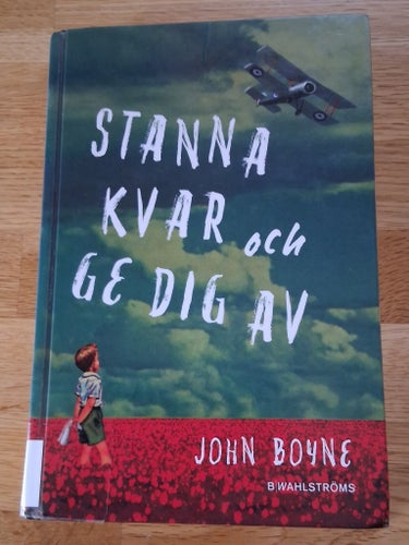 Stanna kvar och ge dig av/ av John Boyne 2014