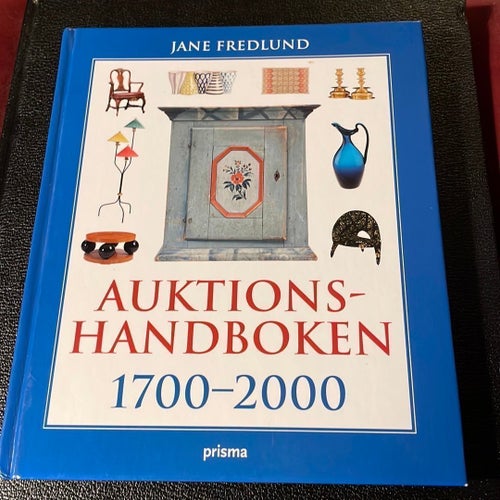 Auktionshandboken 1700-2000 av Jane Fredlund, 2004