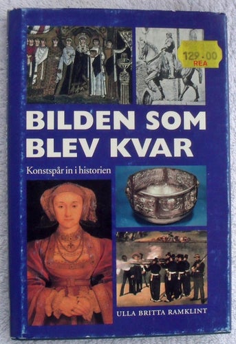 Bilden som blev kvar – konstspår in i historien