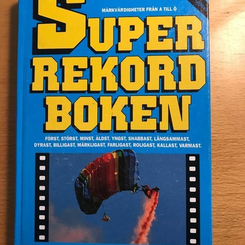 Superrekordboken - Märkvärdigheter från A till Ö (Gammal)