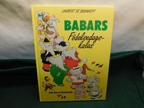 Babars Födelsedags-kalas " Alla Barns Bokklubb " Barnbok nr 13
