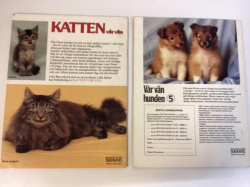 KATTEN vår vän & Vår vän hunden 5 – faktaböcker 1988/1990