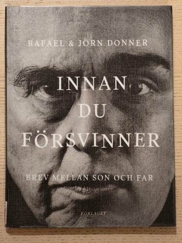 Innan du försvinner - Rafael & Jörn Donner
