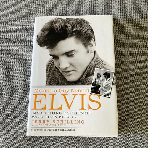 Me and a Guy Named Elvis av Jerry Schilling