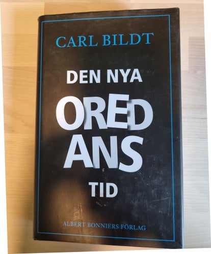 Den nya oredans tid av Carl Bildt, 1994