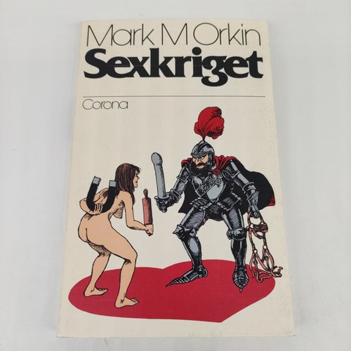 Sexkriget - Mark M Orkin