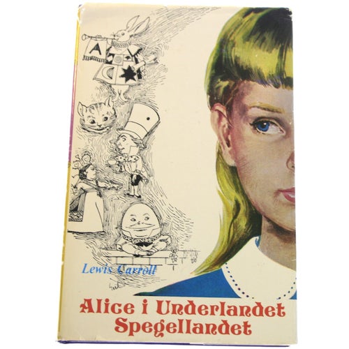 Lewis Carroll - Alice i Underlandet / Alice i Spegellandet