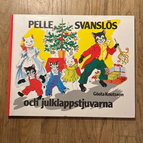 Pelle Svanslös och julklappstjuvarna av Gösta Knutsson