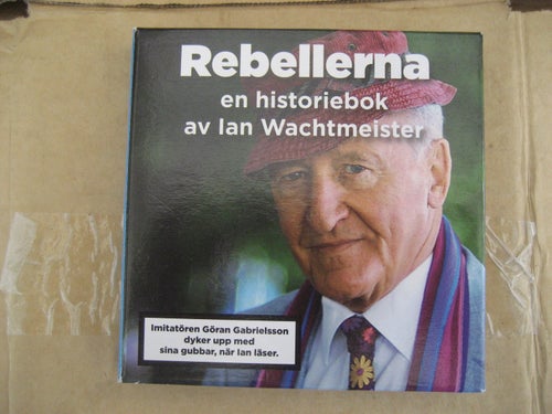 Ian Wachtmeister: Rebellerna (8 CD) Autograf följer med