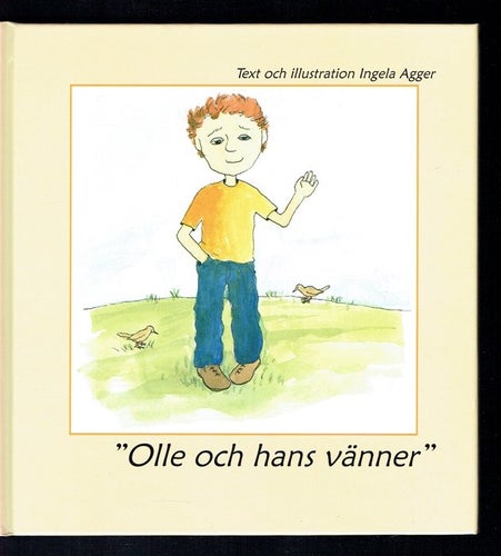 Olle och hans vänner - Ingela Agger (Svårfunnen)