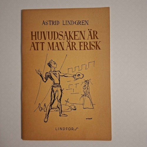 Astrid Lindgren: Huvudsaken är att man är frisk (1945) TOPPSKICK!