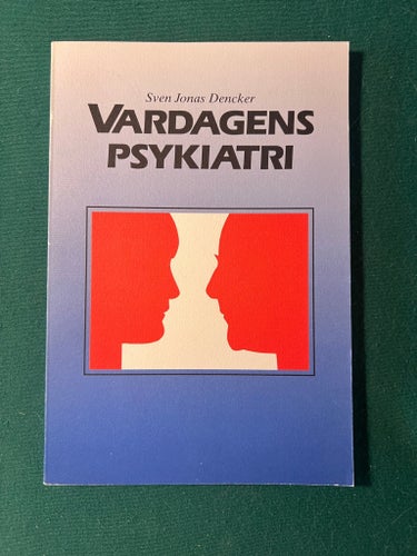 Vardagens Psykiatri av Sven Jonas Dencker