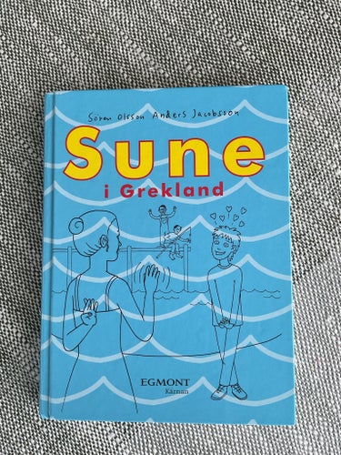 Sune i Grekland av Sören Olsson & Anders Jacobsson