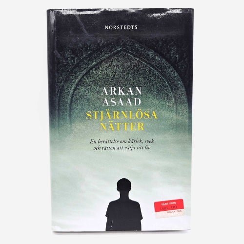 Stjärnlösa nätter : en berättelse om kärlek, svek - Arkan Asaad