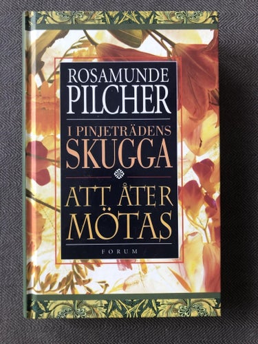 Rosamunde Pilcher - I pinjeträdens skugga + Att åter mötas (1999)