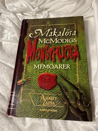 Makalösa McModigs Monstruösa Memoarer av Ahmet Zappa, 2007