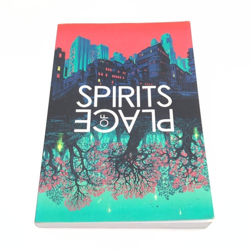 Spirits of Place – Antologi om platsernas andar & berättelser
