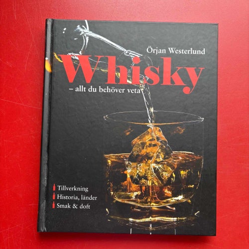 WHISKY Allt du behöver veta Örjan Westerlund + SINGLE MALT WHISKY David Wishart
