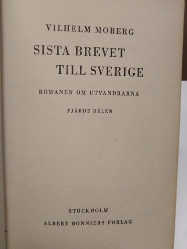 Sista brevet till Sverige - Vilhelm Moberg. bok, inbunden. 1959. Good