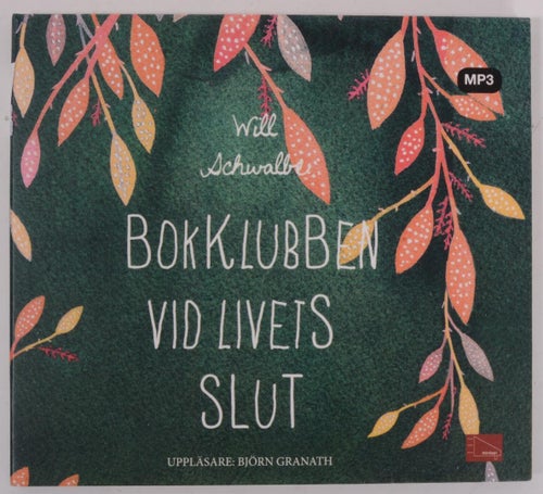 Bokklubben vid livets slut [Ljudupptagning] / Will Schwalbe