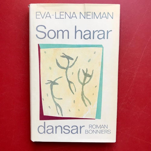 SOM HARAR DANSAR Eva-Lena Neiman 1984