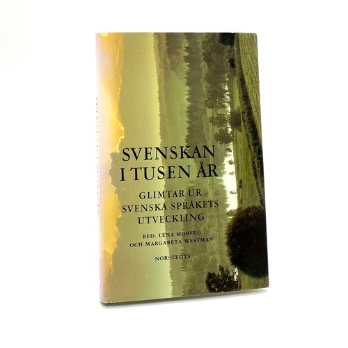 Svenskan i tusen år av Lena Moberg - Margareta Westman