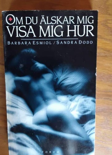 Om du älskar mig visa mig hur. - av Esmiol, Barbara - Häftad bok.