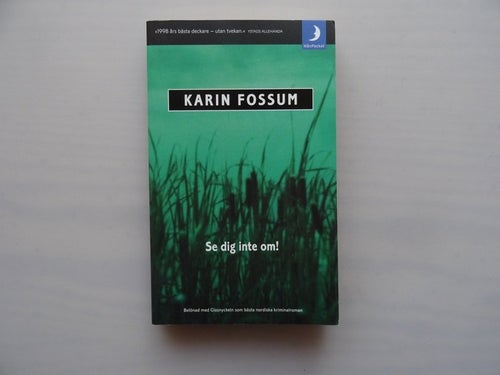 Se dig inte om! av Karin Fossum, pocket